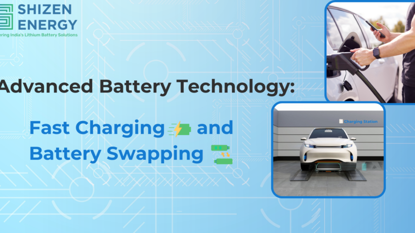 Advanced Battery Technology: Fast Charging and Battery Swapping